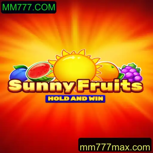 Descubra o Encantador Jogo SunnyFruits: Diversão e Regras do MM777.COM