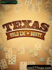 Descubra o Fascinante Mundo do Texas Hold'em Bonus com MM777.COM